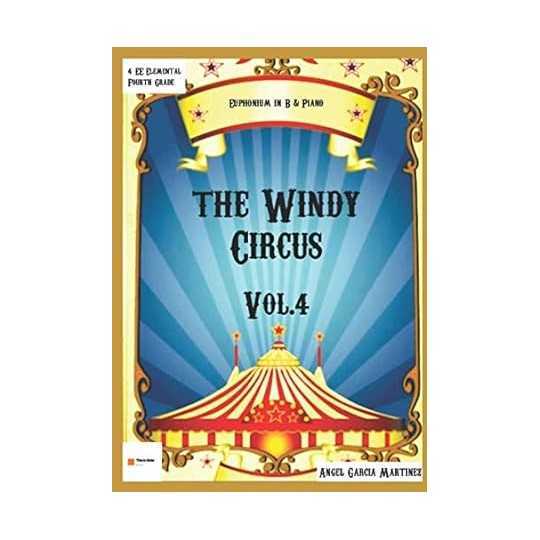 The windy circus vol. 4: bombardino y piano - àngel garcía martínez
