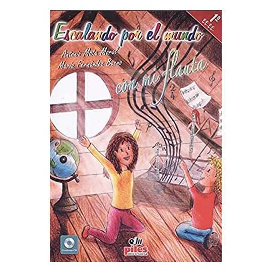 Escalando por el mundo con mi flauta 1ºEE.EE + CD - Mata, Antonio/Fernández, María