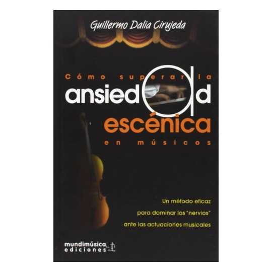 Cómo superar la ansiedad escénica en músicos - Guillermo Dalia