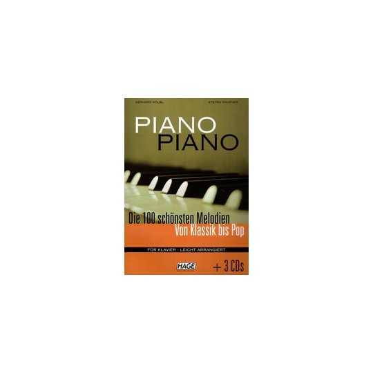 PIANO PIANO - 100 GREAT MELODIES, DE LOS CLÁSICOS AL POP + CD - KOLBL, G./ THURNER, S.