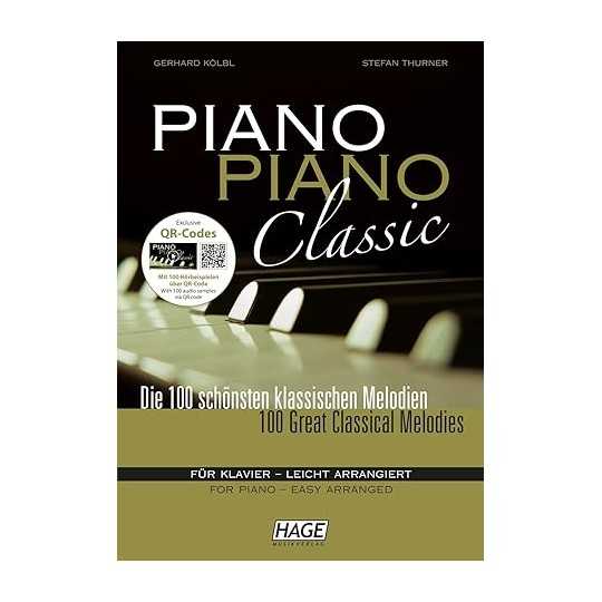 PIANO PIANO CLASSIC - 100 GREAT CLASSICAL MELODIES. EASY LEVEL - KÖLBL, G./THURNER S.