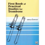 First book of practical studies for trombone - Gerald Bordner
