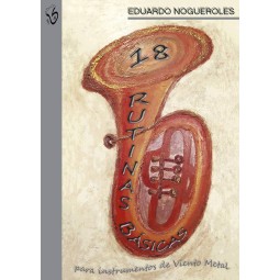 Rutinas básicas para instrumentos de viento metal - Eduardo Nogueroles