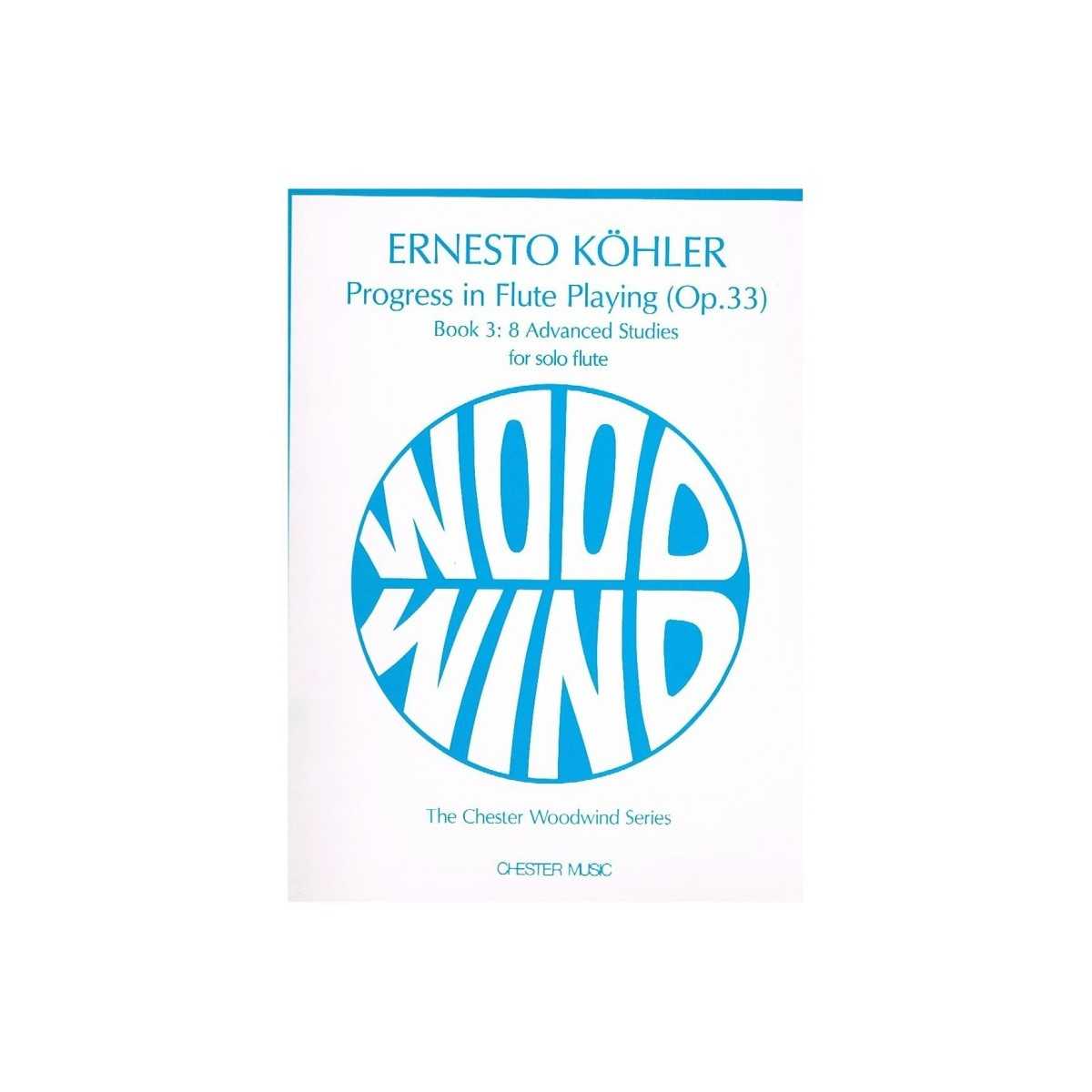 Progress in Flute Playing Vol. 3: 8 Advanced Studies Op. 33 de Köhler, Ernesto