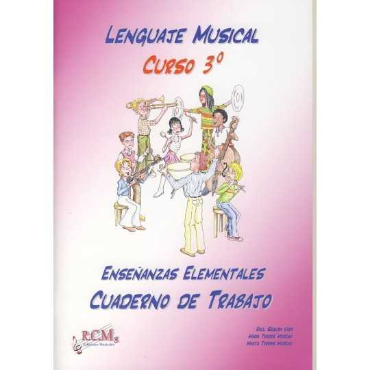 Lenguaje musical enseñanzas elementales 3 Cuaderno de Trabajo, de Raul Segura y RCM Ediciones Musicales