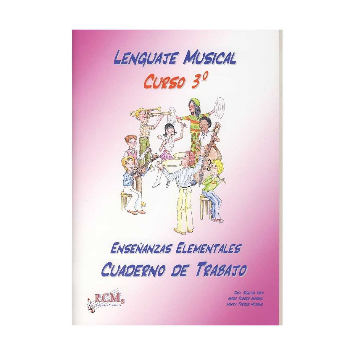 Lenguaje musical enseñanzas elementales 3 Cuaderno de Trabajo, de Raul Segura y RCM Ediciones Musicales